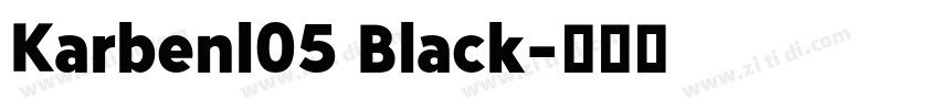 Karbenl05 Black字体转换 Karbenl05 Black字体转换